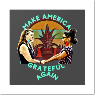 Make America GRATEFUL Again Posters and Art